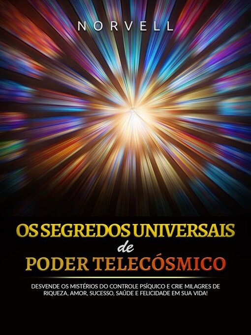 Title details for Os Segredos universais de Poder Telecósmico (Traduzido) by Norvell - Available